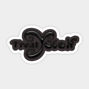 Treat Yo Self Sticker